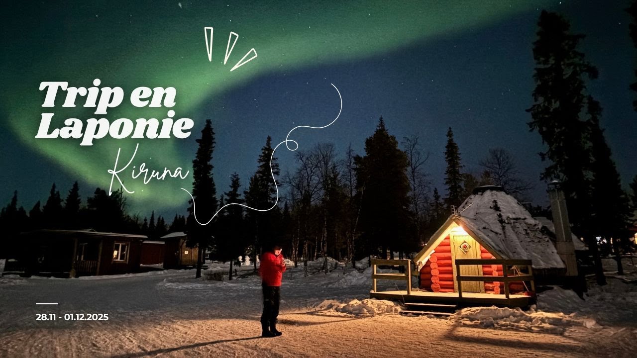 Trip en Laponie (Kiruna) !! | erasmus diaries #9
