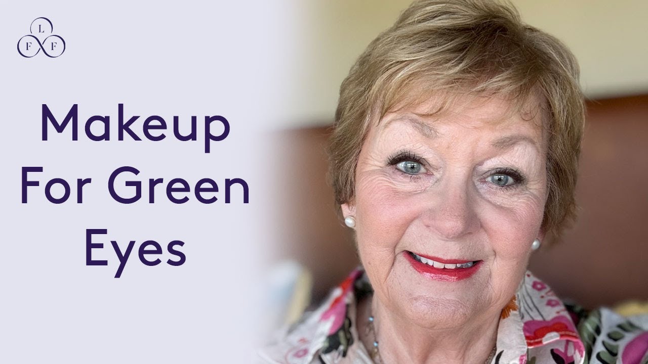 How to enhance green eyes with makeup for women 60+ | Look Fabulous Forever