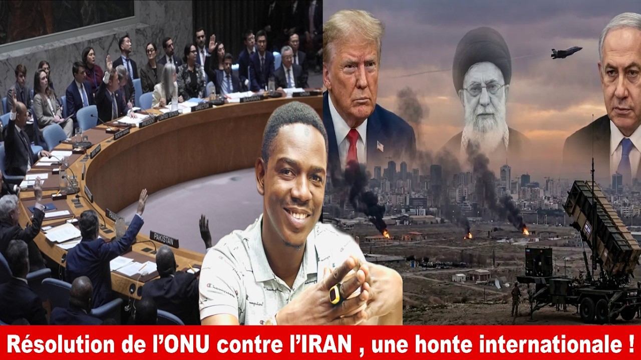Résolution de l’ONU contre l’IRAN , une honte internationale !