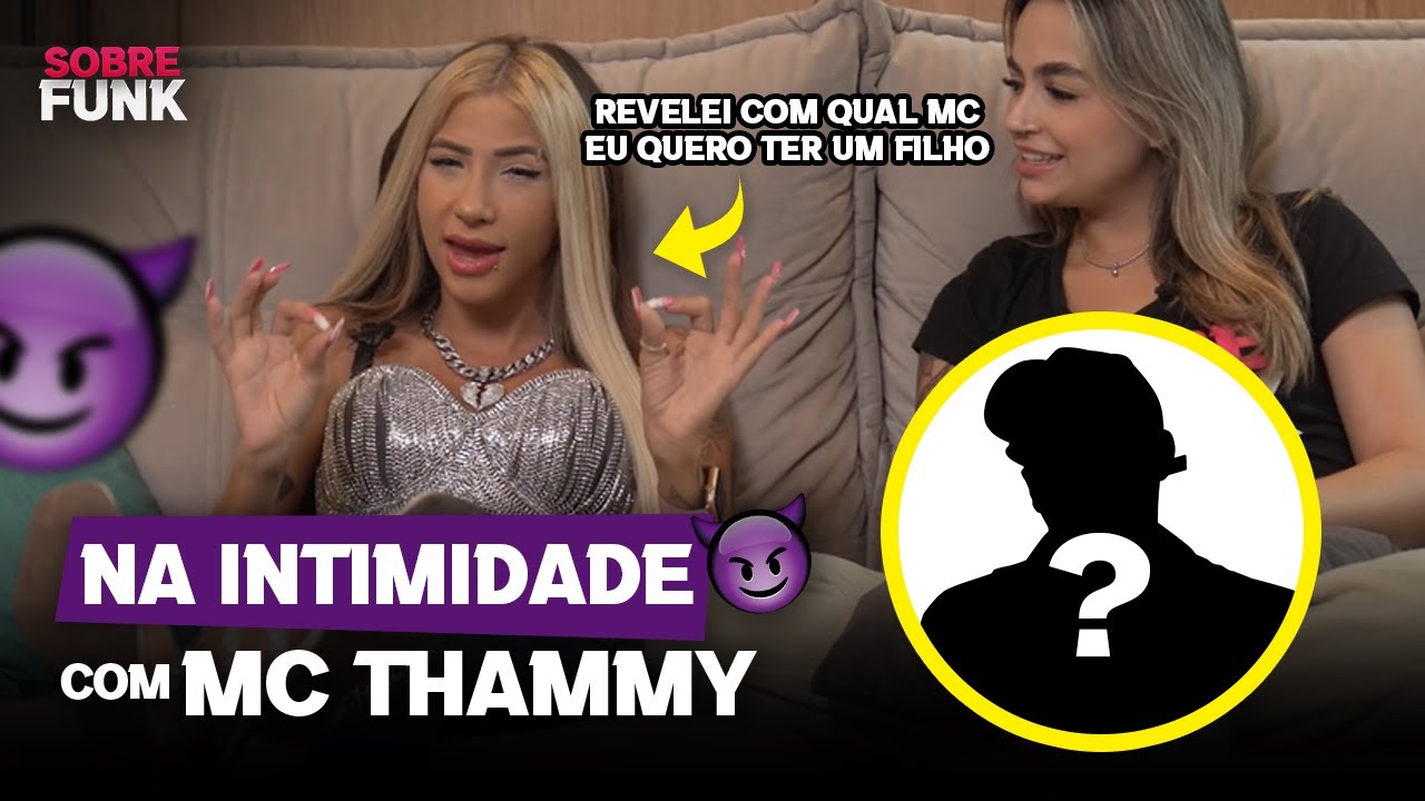 Na Intimidade com MC Thammy | Sobre Funk