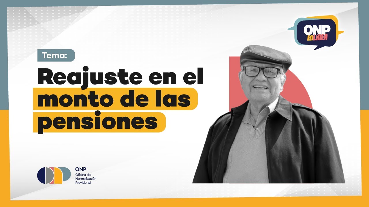 ONP en Línea | Reajuste en el monto de las pensiones P2.T2