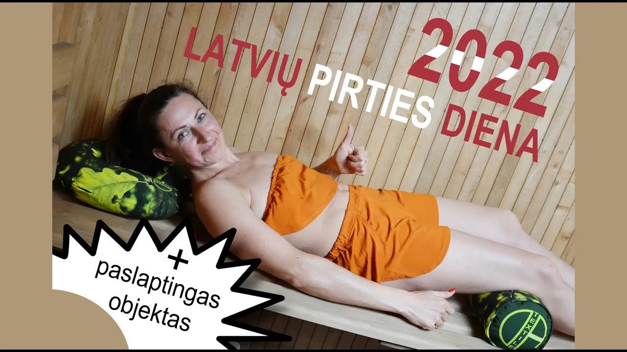 KĄ VERTA PAMATYTI LATVIJOJE? Latvių pirties festivalis 2022. Tervetės parkas. Bus ir kitais metais.