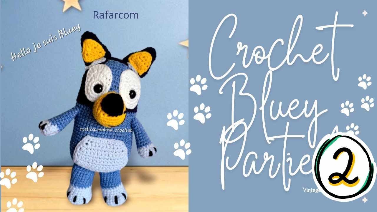 S Gauchers crochet amigurumi Bluey 🐾🐶partie2
