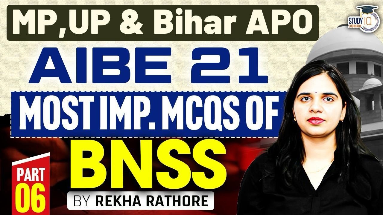 Bharatiya Nagarik  Suraksha Sanhita 2023 for Mpadpo, Up apo, Bihar APO and AIBE | Imp. Mcqs of BNSS