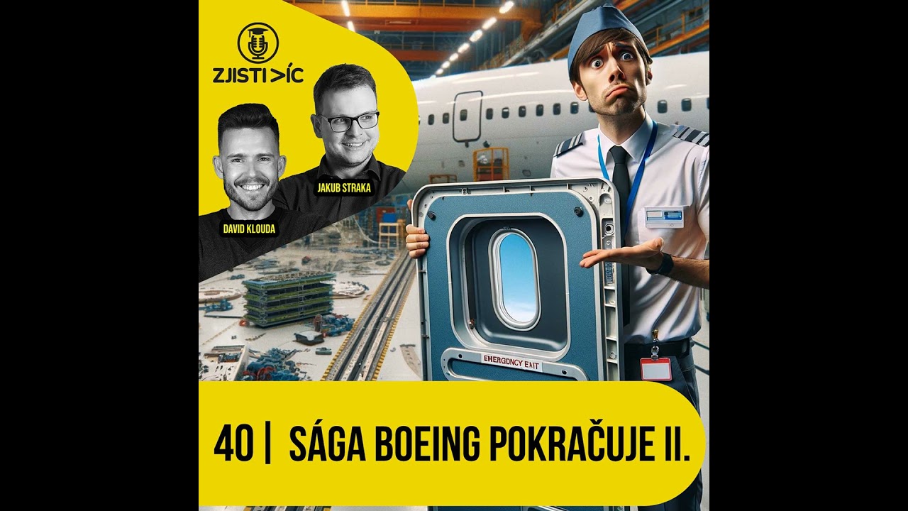 40 - Sága Boeing pokračuje (část 2/2)