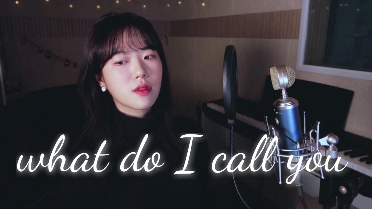 태연(Taeyeon) - What Do I Call You COVER