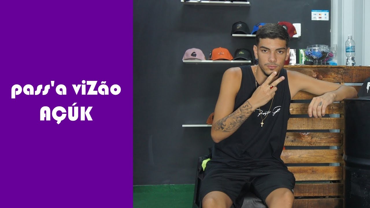PASS'A VIZÃO - AÇÚK #08