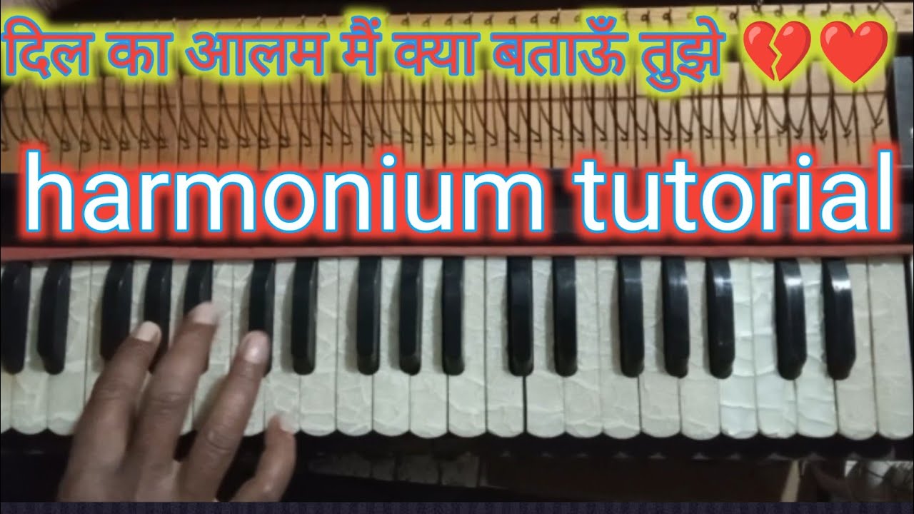 दिल का आलम मैं क्या बताऊँ तुझे 💔❤️ | Full Harmonium Tutorial with Notes | Aashiqui Classic Song |