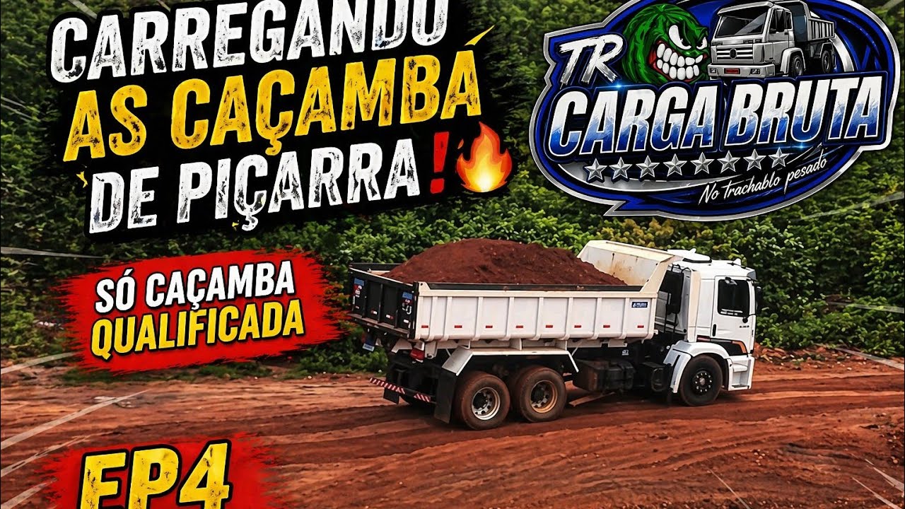 CARREGANDO AS CAÇAMBA DE PIÇARRA !🔥 ACOMPANHA EP4