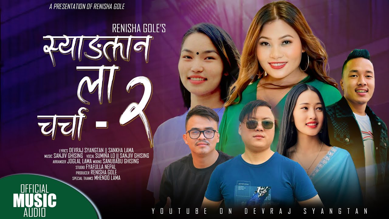 Syangtan La Charcha-2 Dusmanse Target Lasainon || Ft.Sanjiv Ghising,Sumina Lo & Devraj Syangtan
