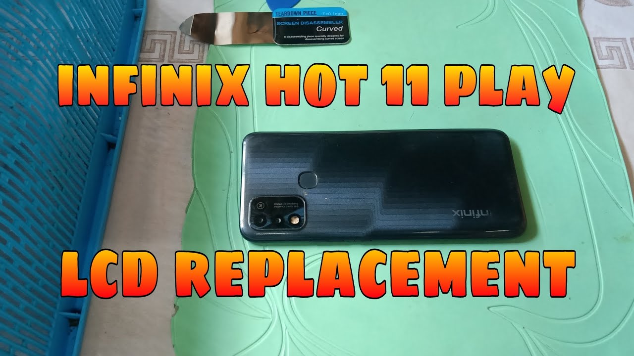 EP-0109 infinix hot 11 play LCD replacement full video #katodavlogs