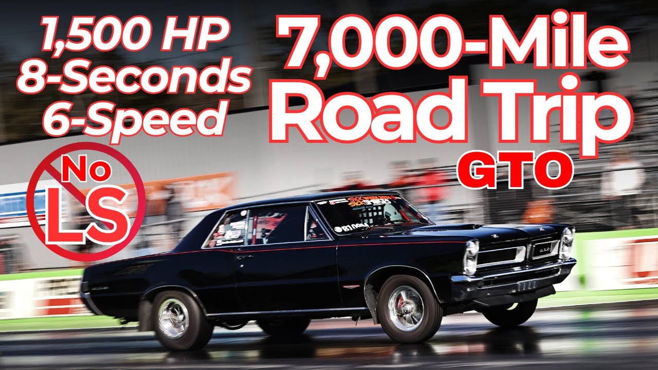 8.20s & Driven 7,000 miles with a Stick! '65 GTO Pontiac Power! Alberta to Florida for Drag & Drive!