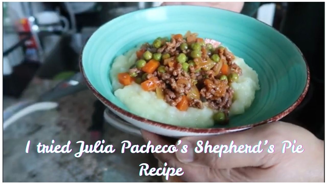 I Tried JULIA PACHECO'S Shepherds Pie Recipe| JOBY MAY
