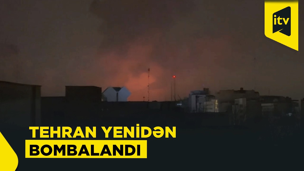 Tehranın qərbinə hava hücumlarından sonra partlayışlar baş verdi