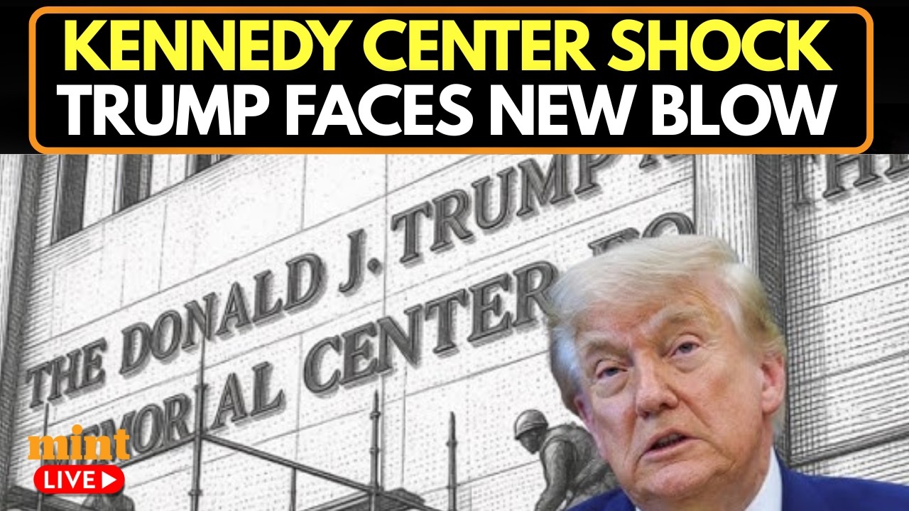 Trump News LIVE | U.S President Trump's Name Removed from Kennedy Center Facade After Court Order