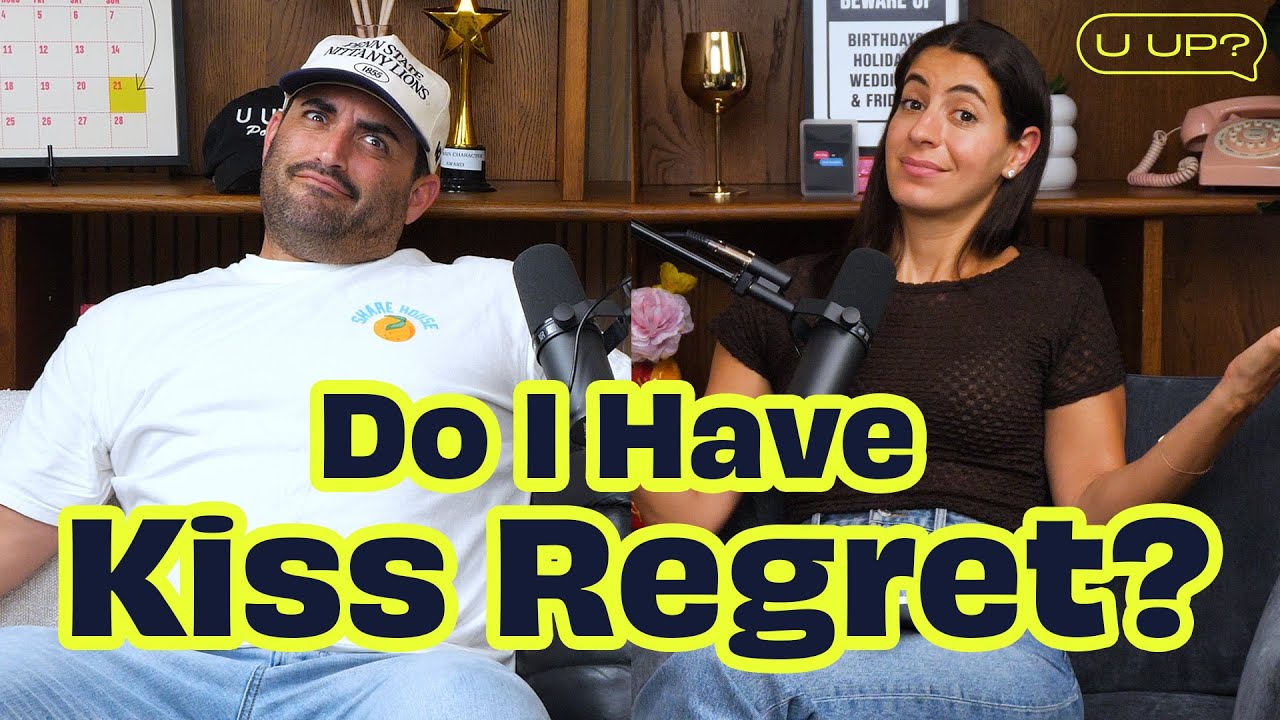Do First-Date Kisses Ruin Long-Term Potential? || U Up? Podcast || Ep 659