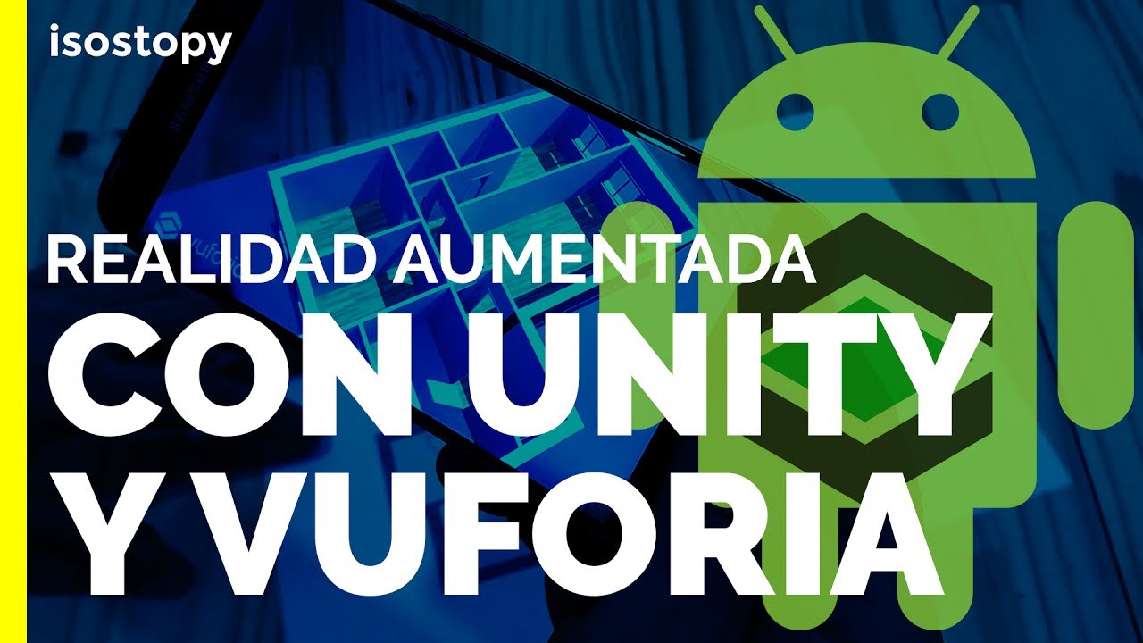 Como crear una aplicación de realidad aumentada para Android con Unity y Vuforia