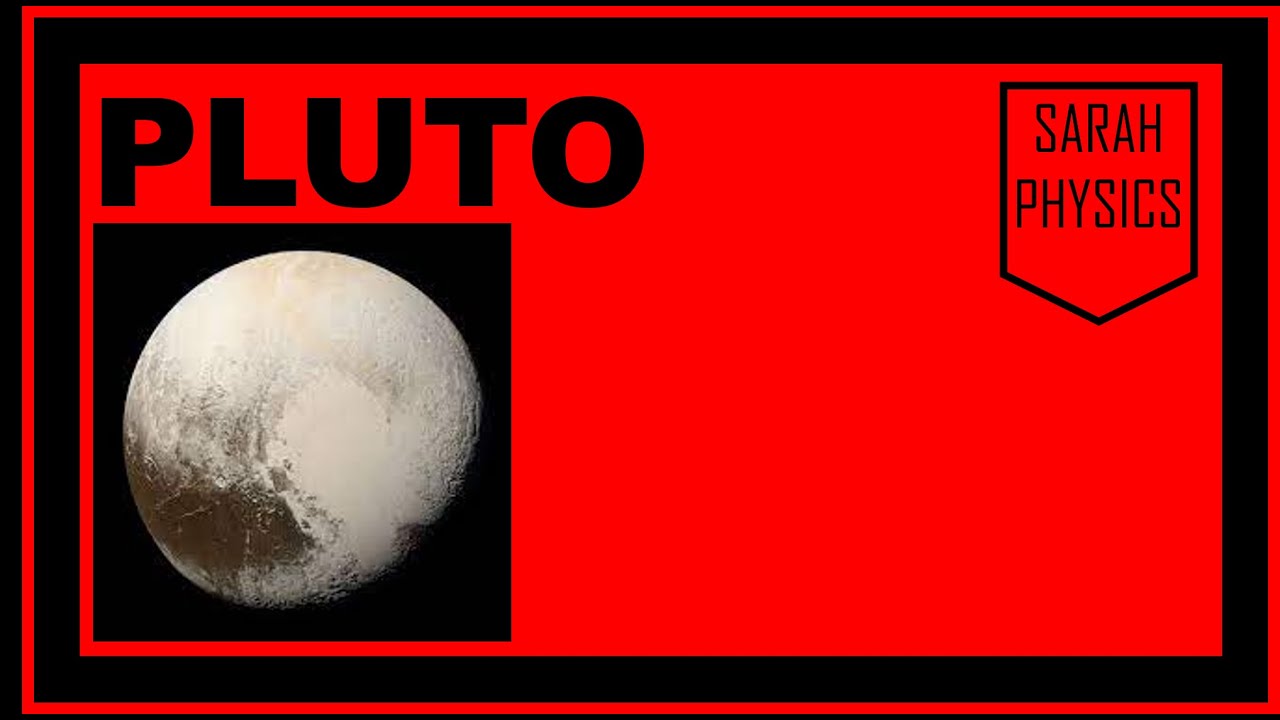 PLUTO | SARAH PHYSICS