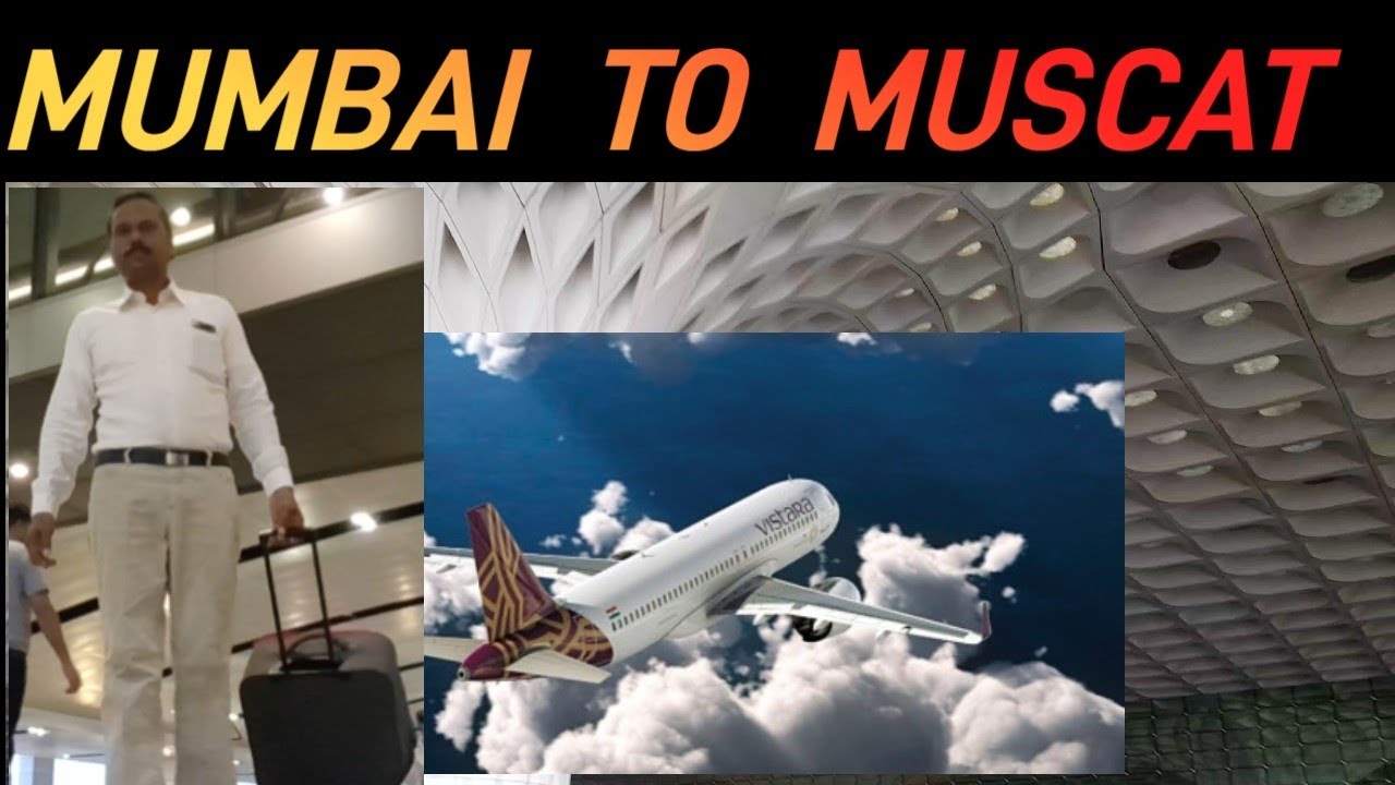 MUMBAI TO MUSCAT @tutungayenvlogs9271