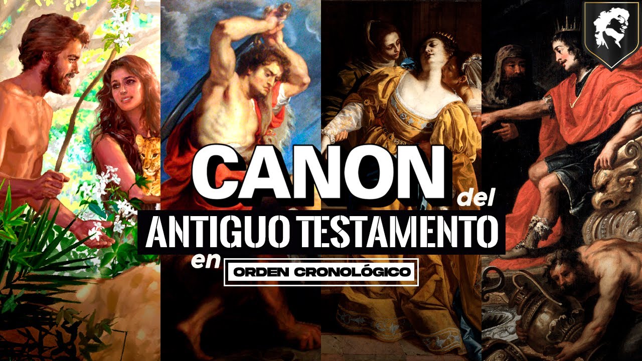 El Canon del Antiguo Testamento en Orden Cronológico | Ubicación Histórica y Curiosidades.