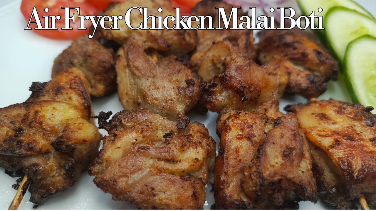 Perfect Chicken Malai Boti in 25 Mins – No frying | chicken in Air Fryer I By Cook with Abida safdar