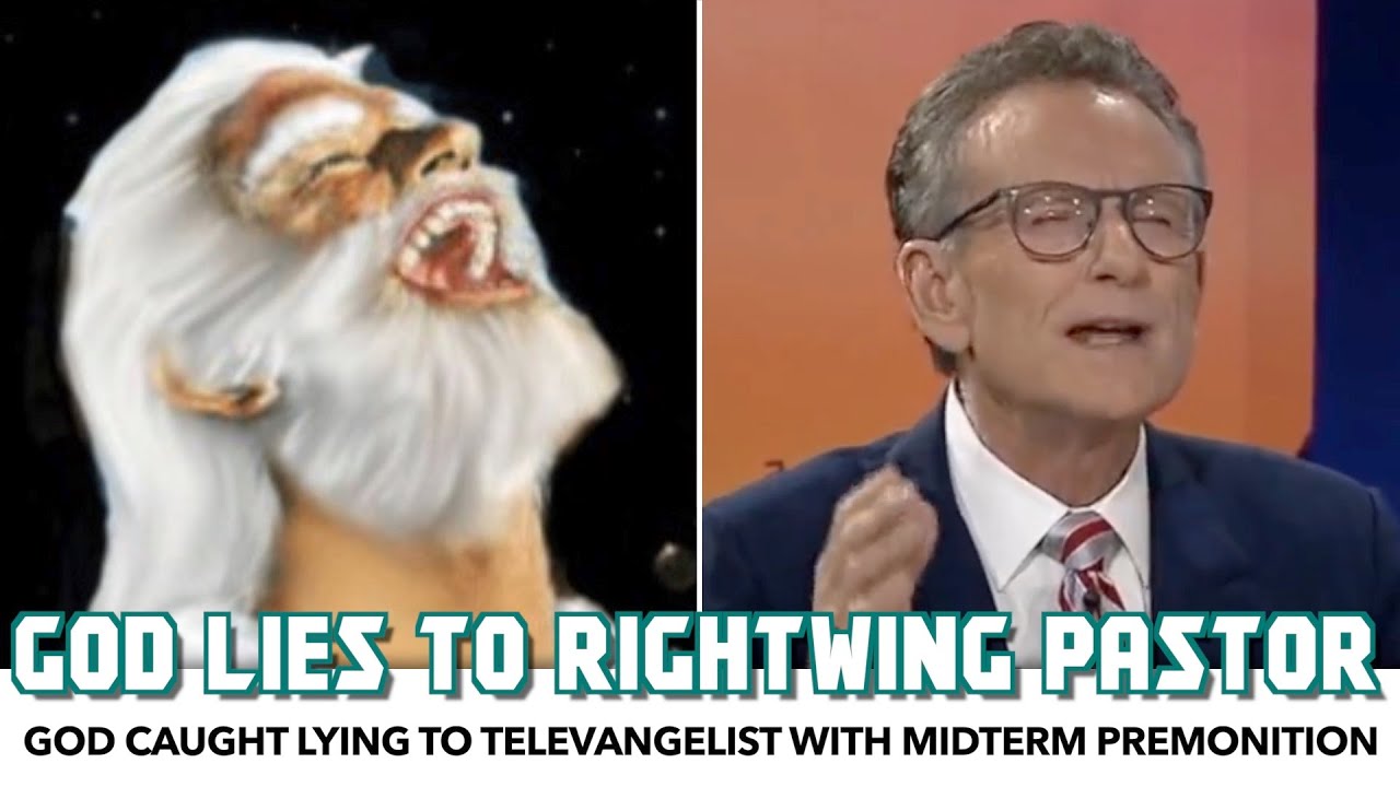 God Caught LYING To Rightwing Pastor With Midterm Premonition