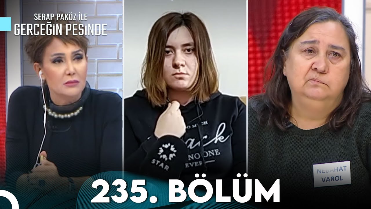 Gerçeğin Peşinde 235. Bölüm
