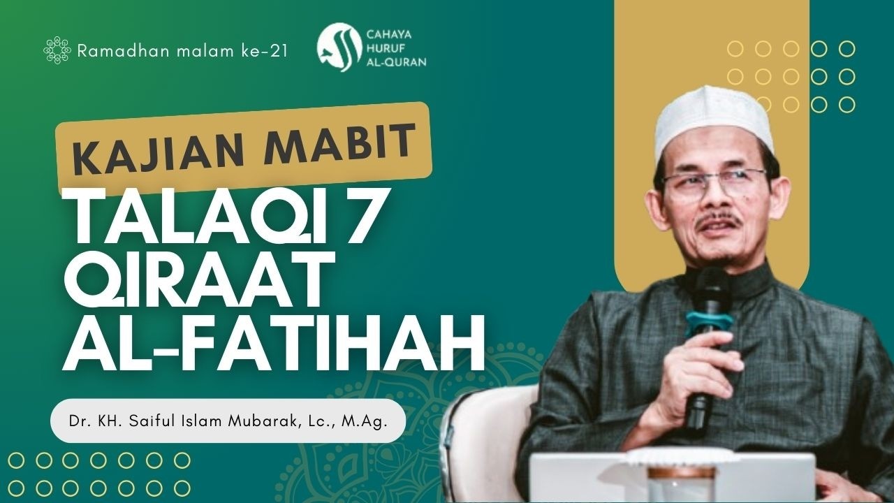 Kajian Subuh Mabit || Mengenal Ilmu Qiraat Sab'ah  || Dr. KH. Saiful Islam Mubarak, Lc., M.Ag.