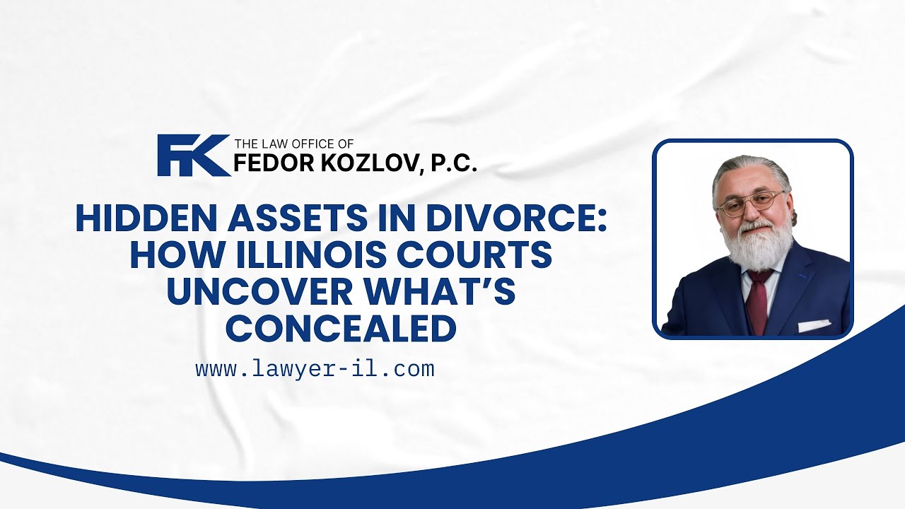 Hidden Assets in Divorce: How Illinois Courts Uncover What’s Concealed