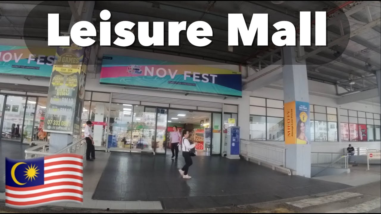 Leisure Mall, Pelangi and (bonus) Plaza Sentosa - Johor