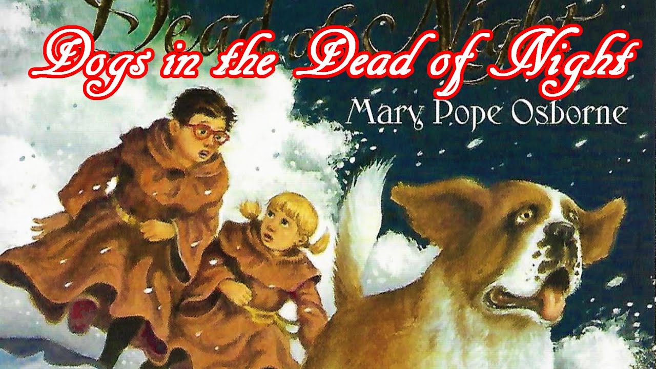 Magic Treehouse #46: Dogs in the Dead of Night (Merlin Missions #18)