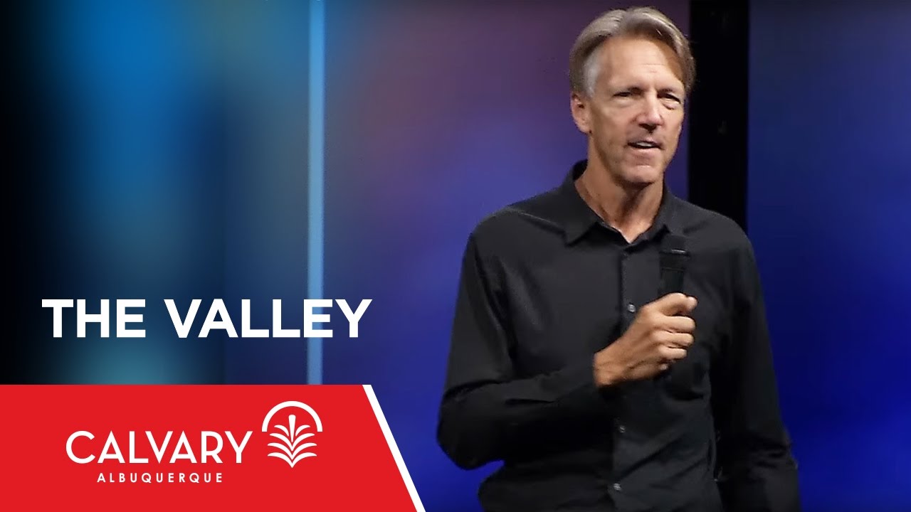The Valley - Psalm 23 - Skip Heitzig