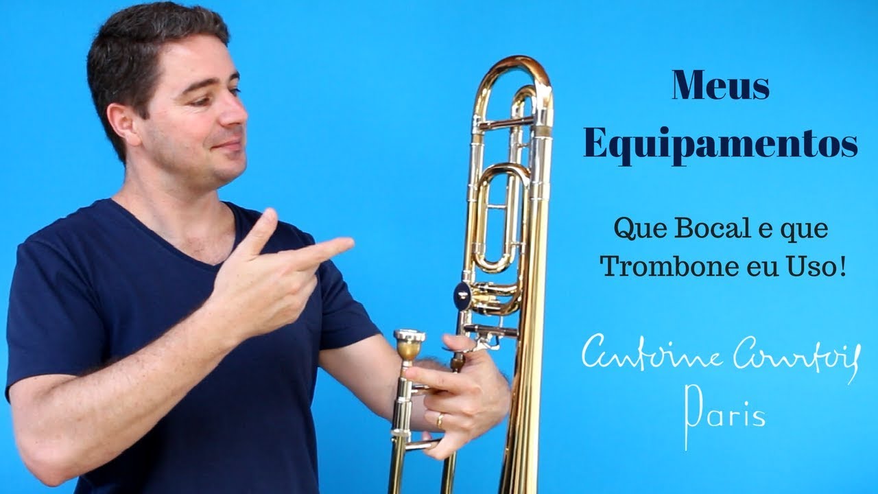 Que Trombone e que Bocal eu Uso!
