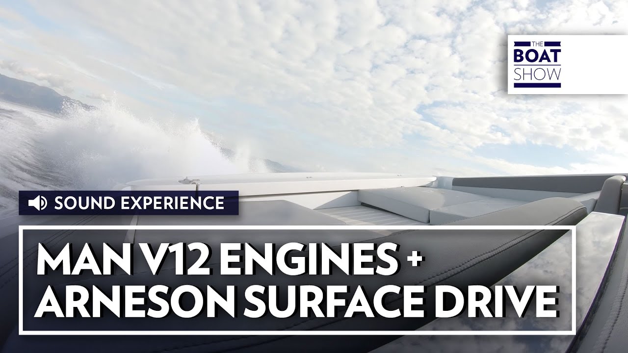 MAN V12 ENGINES + ARNESON SURFACE Drive - Experience on Board - The Boat Show