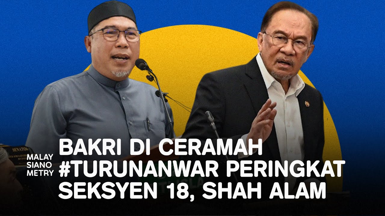 Bakri berucap di Ceramah Turun Anwar Peringkat Seksyen 18, Shah Alam