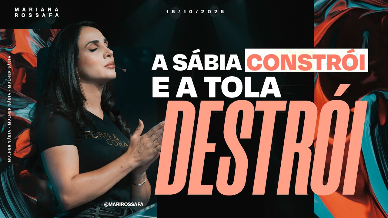 A sábia constrói e a tola destrói | 🇺🇸 Mulher sábia 🇧🇷 | Mariana Rossafa