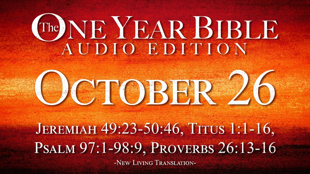 October 26 | One Year Bible Audio Edition