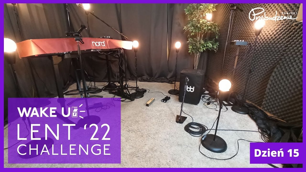 WAKE UP - LENT CHALLENGE - DZIEŃ 15