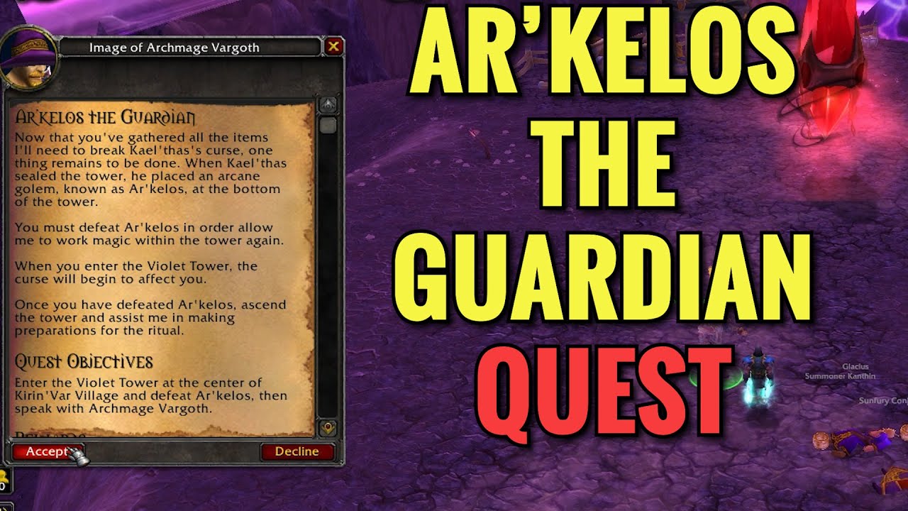 Ar'kelos The Guardian Quest (WoW TBC)