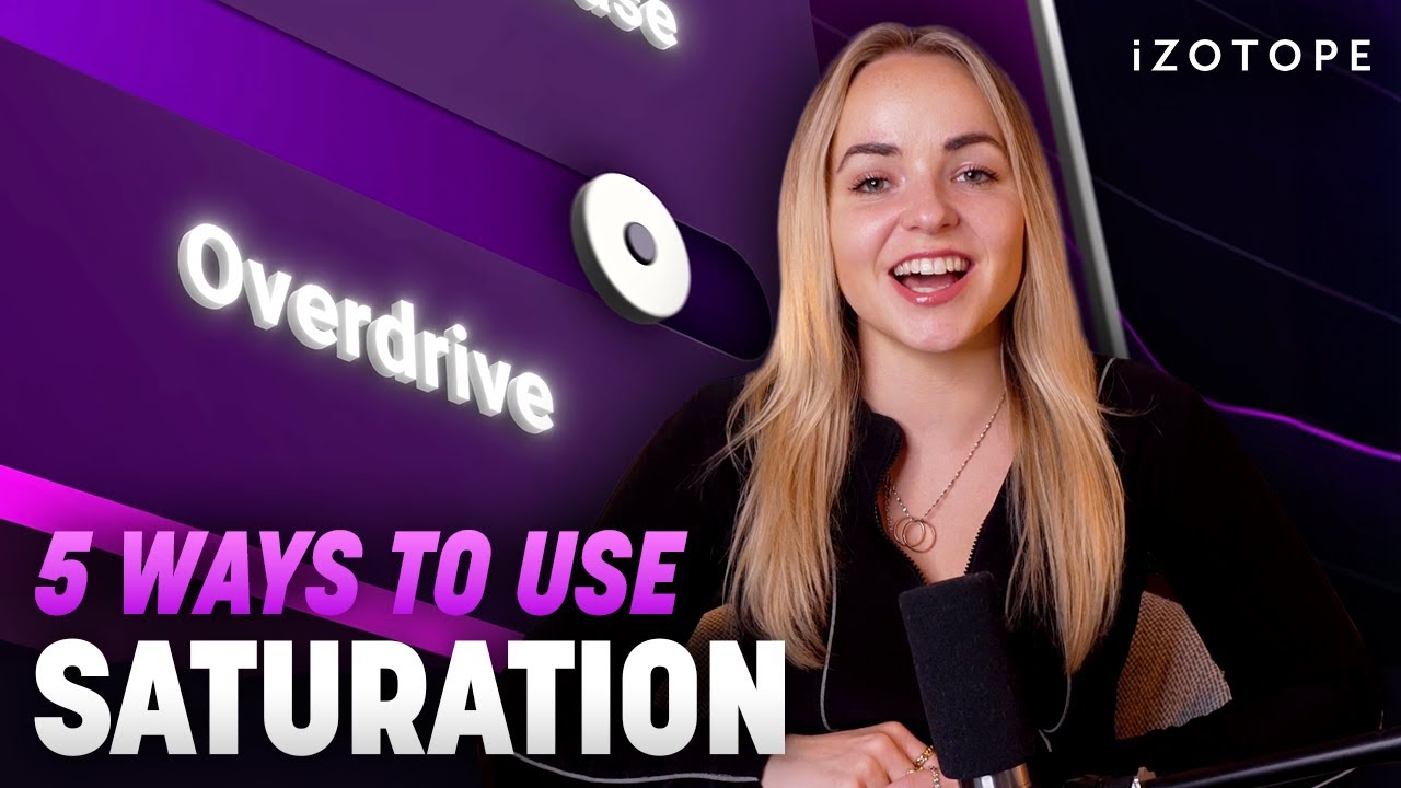 Top 5 ways to use saturation in a mix | iZotope