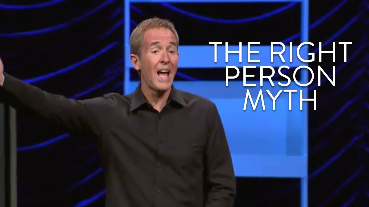 The Right Person Myth | Andy Stanley