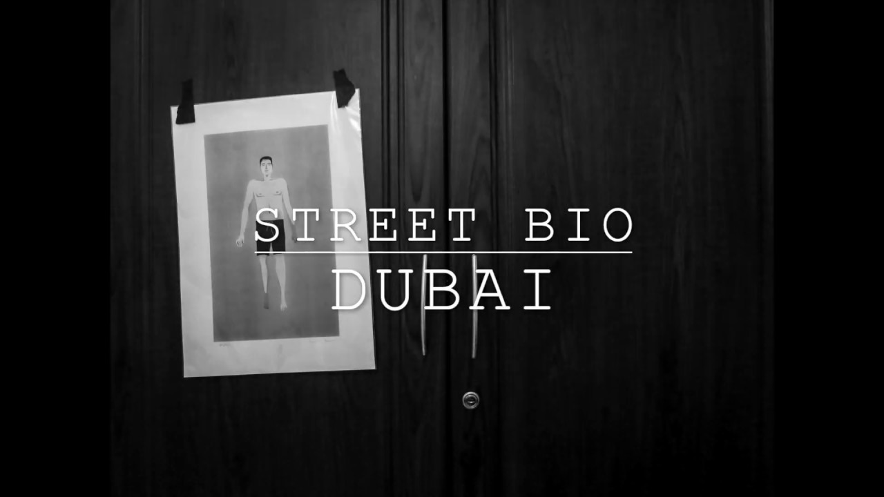 Street Bio: Dubai