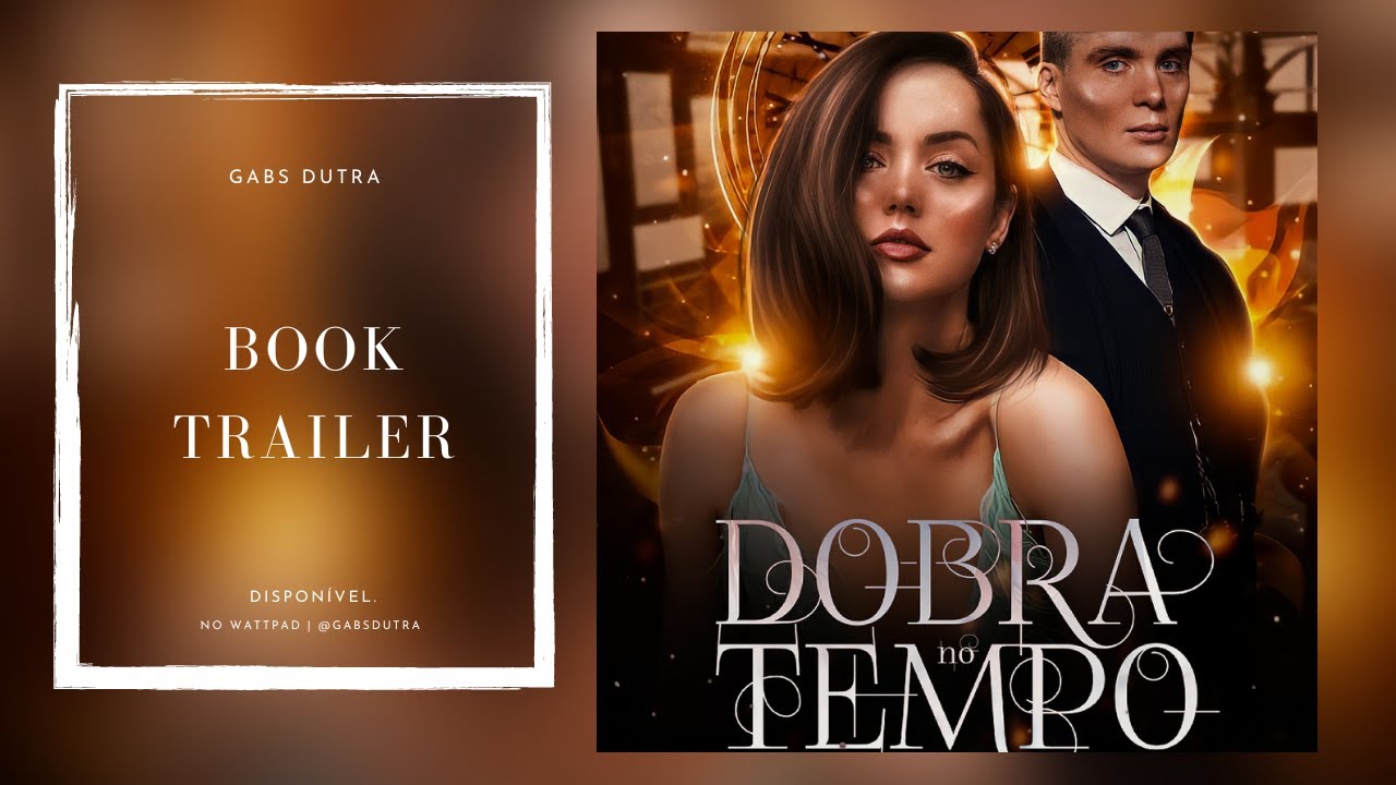 DOBRA NO TEMPO  —  FANFIC TRAILER