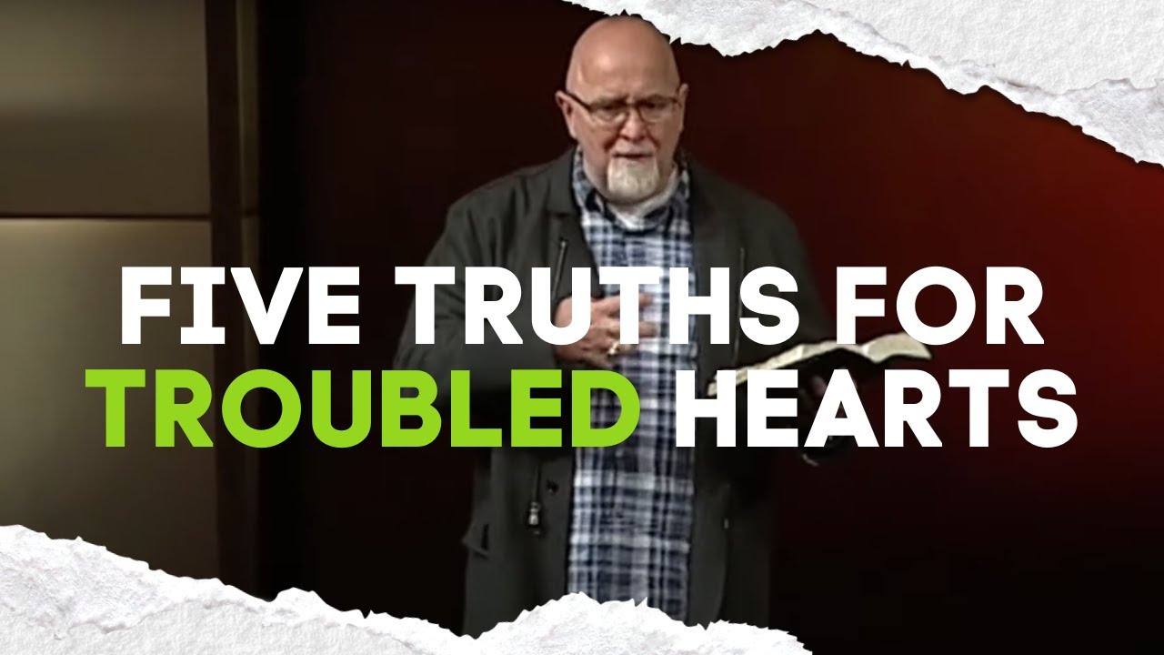 Five Truths for Troubled Hearts | John 14:1-14 | Authentic Jesus Part 39