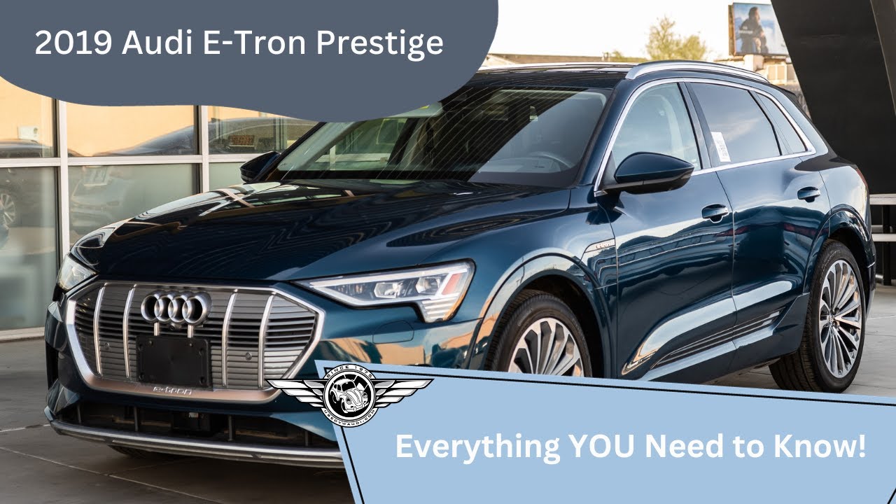 Full Walkthrough: 2019 Audi E-Tron Prestige