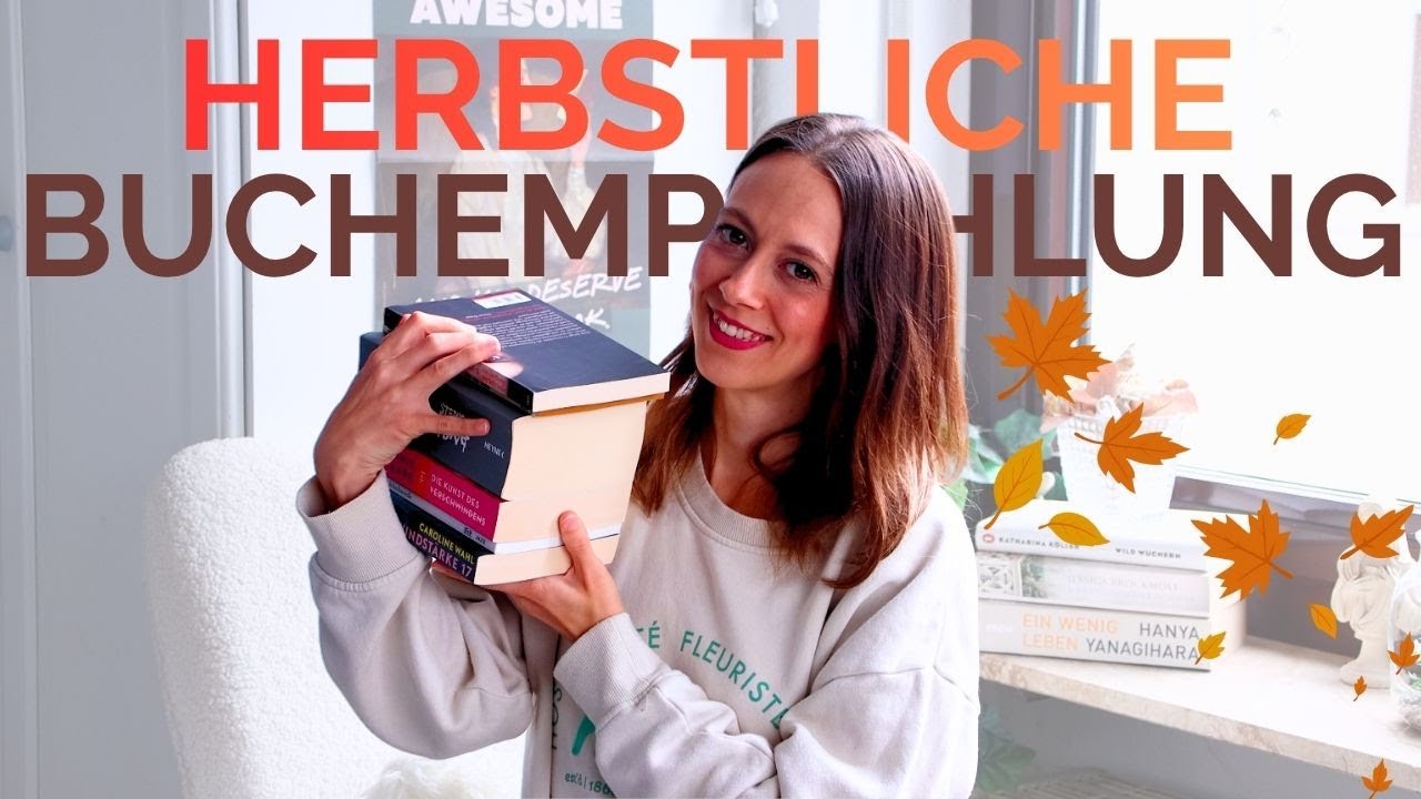 DIESE BÜCHER solltet ihr DIESEN HERBST UNBEDINGT LESEN! Herbstfavoriten | „buchempfehlungen