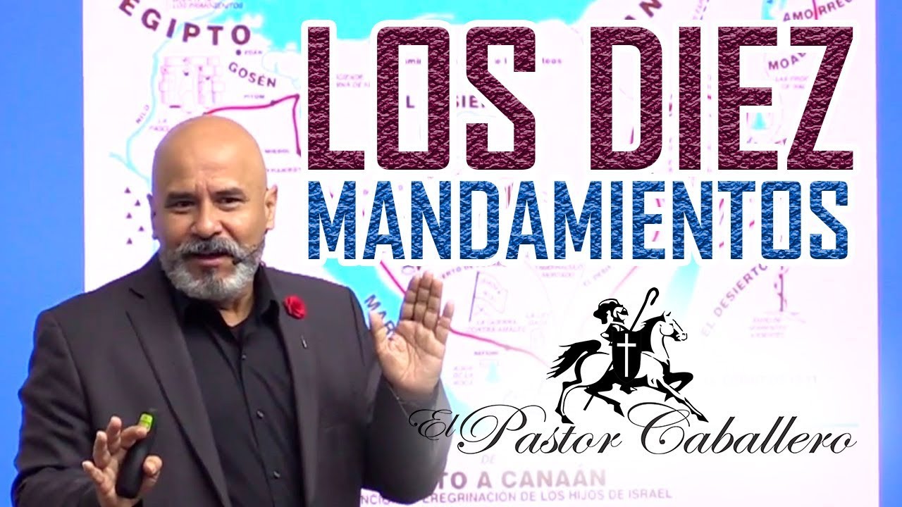 Predicaciones cristianas - Los 10 mandamientos - Pastor Ricardo Caballero
