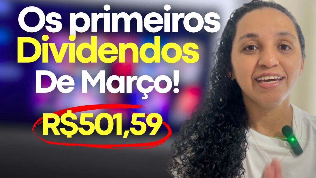 OS PRIMEIROS DIVIDENDOS DE MARÇO. VOU RECEBER O MAIOR DIVIDENDO DA CARTEIRA