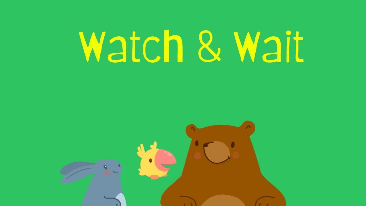 Helping my child to talk: Watch & Wait