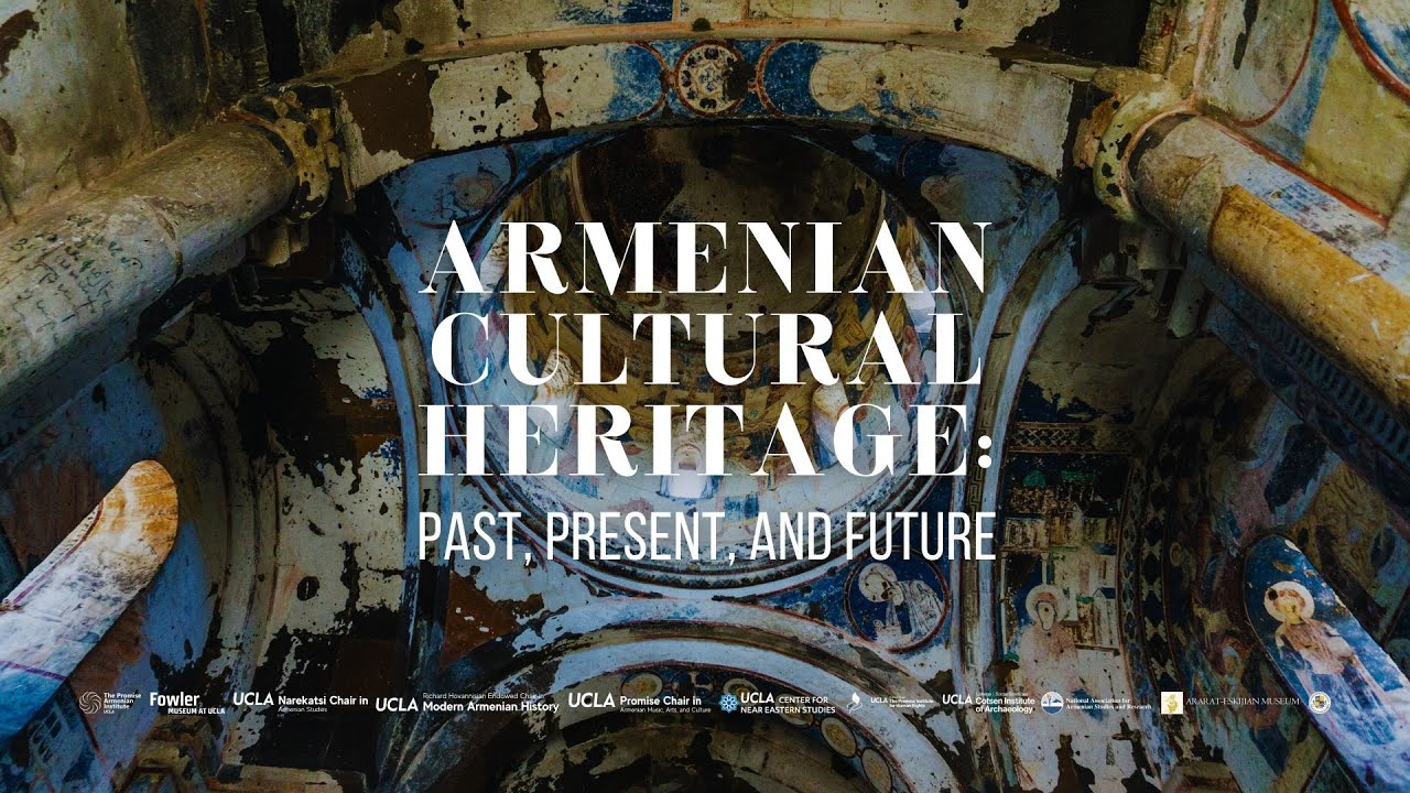 Armenian Cultural Heritage: Past, Present and Future